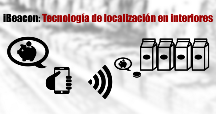 iBeacon: tecnología de proximidad